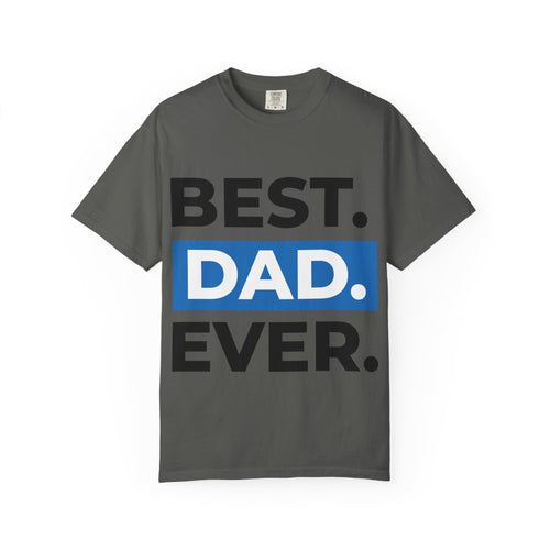 BEST  DAD EVER T-Shirt  Fathers Day Typography Tee