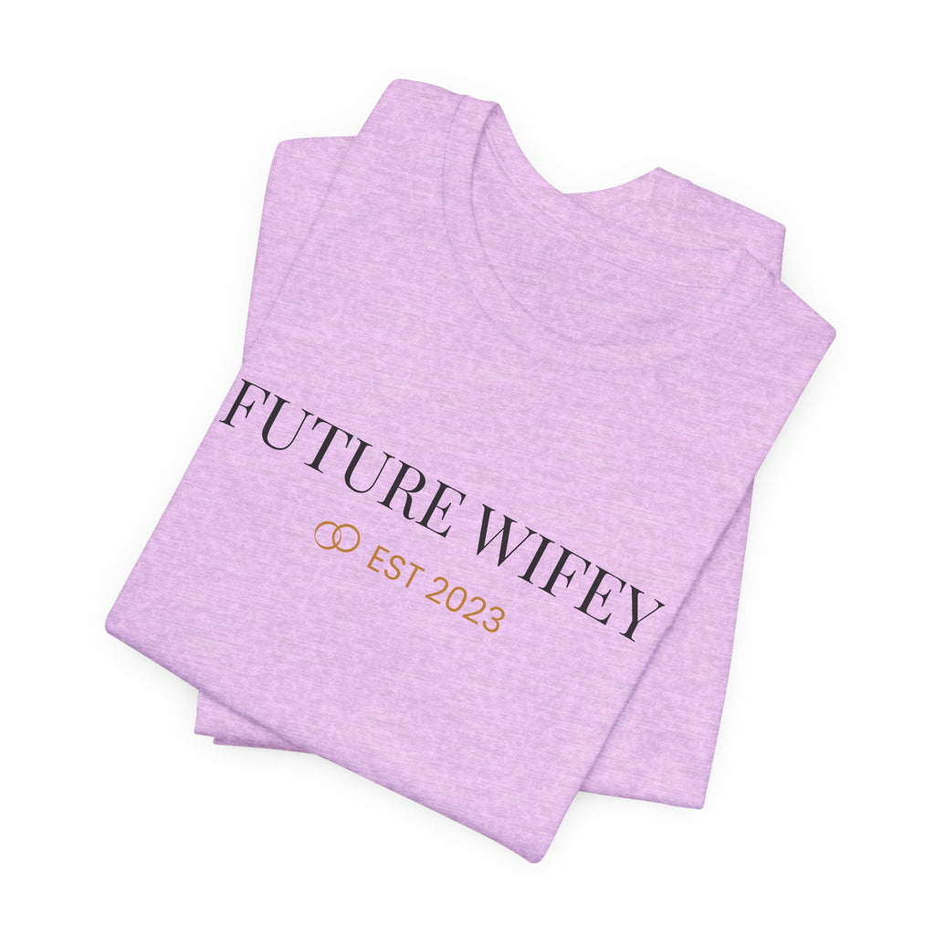 Future Wifey EST 2023 T-Shirt | Bridal Bachelorette Tee