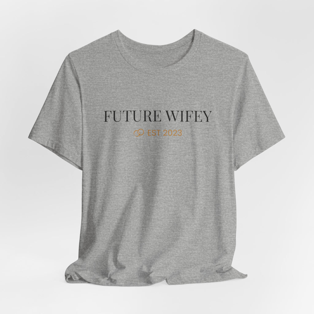 Future Wifey EST 2023 T-Shirt | Bridal Bachelorette Tee