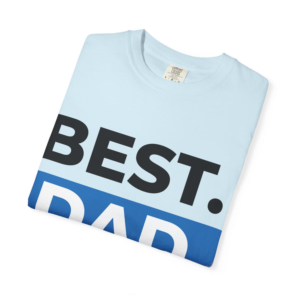 BEST  DAD EVER T-Shirt  Fathers Day Typography Tee