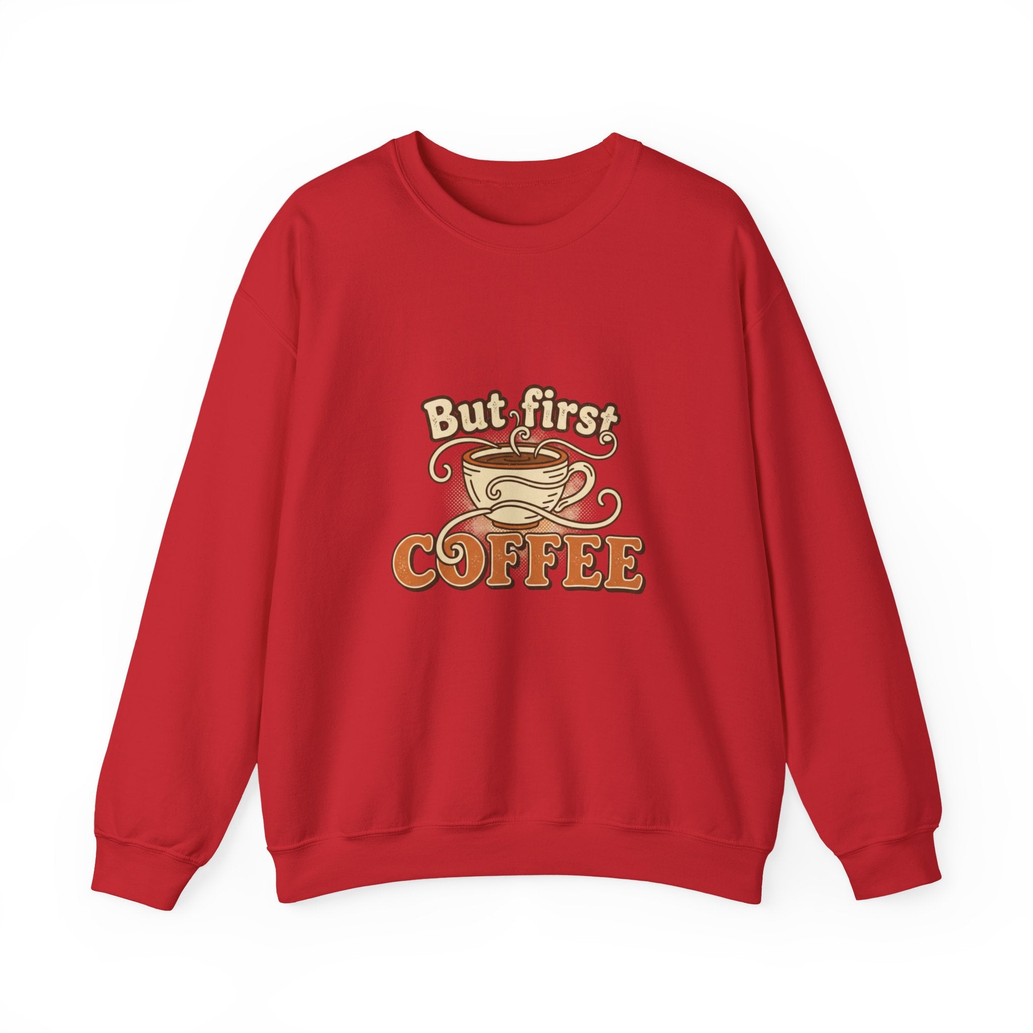 But First Coffee Crewneck Sweatshirt — Retro Coffee Lover Pullover