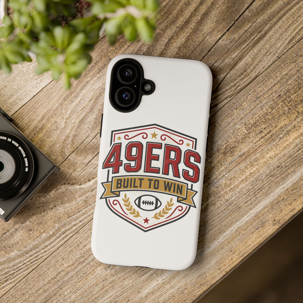 49ERS Built to Win phone case | Tough Cases