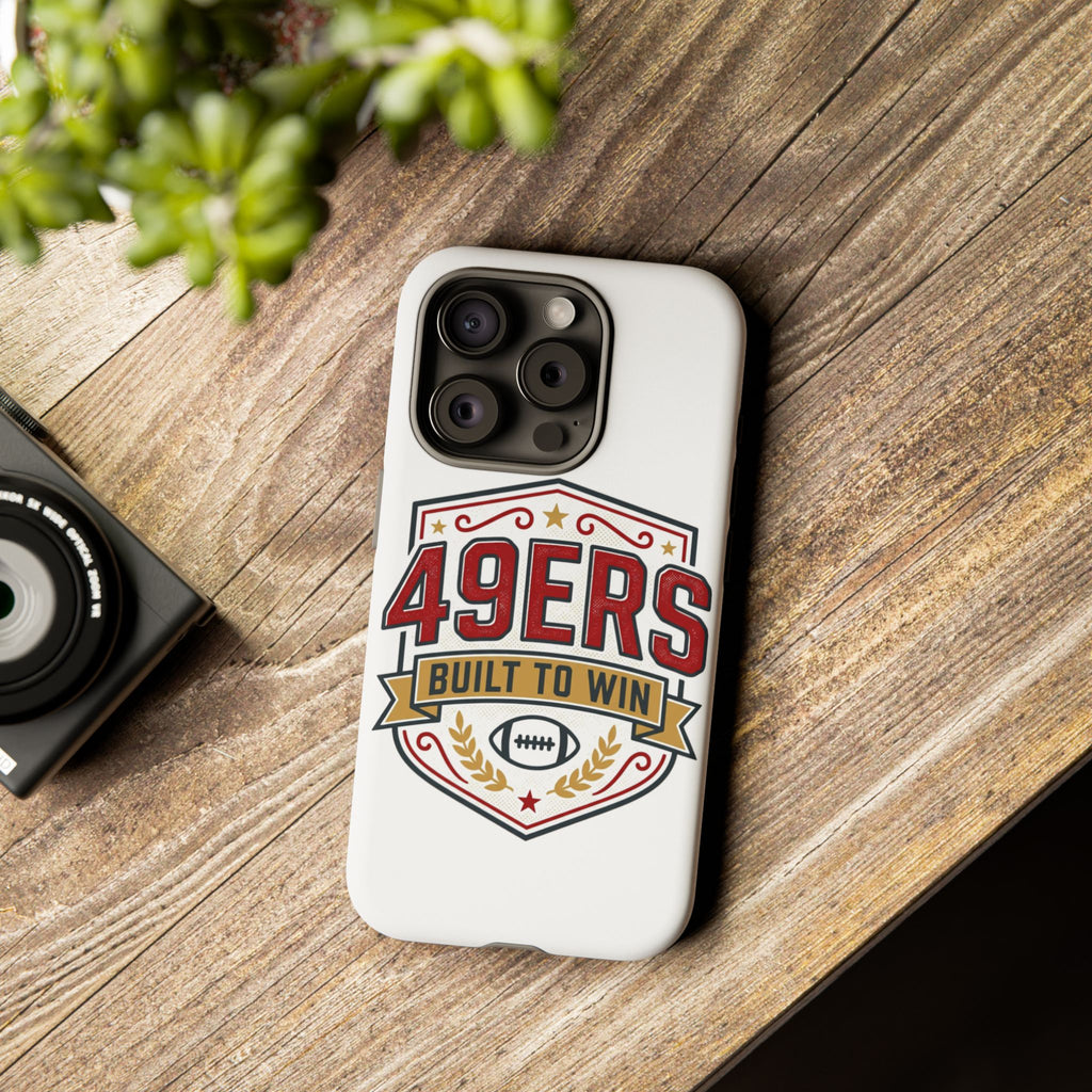 49ERS Built to Win phone case | Tough Cases