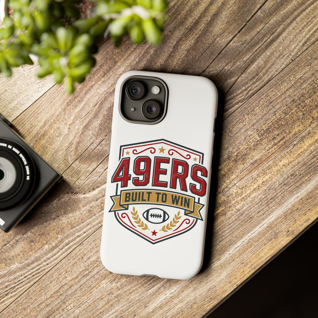 49ERS Built to Win phone case | Tough Cases