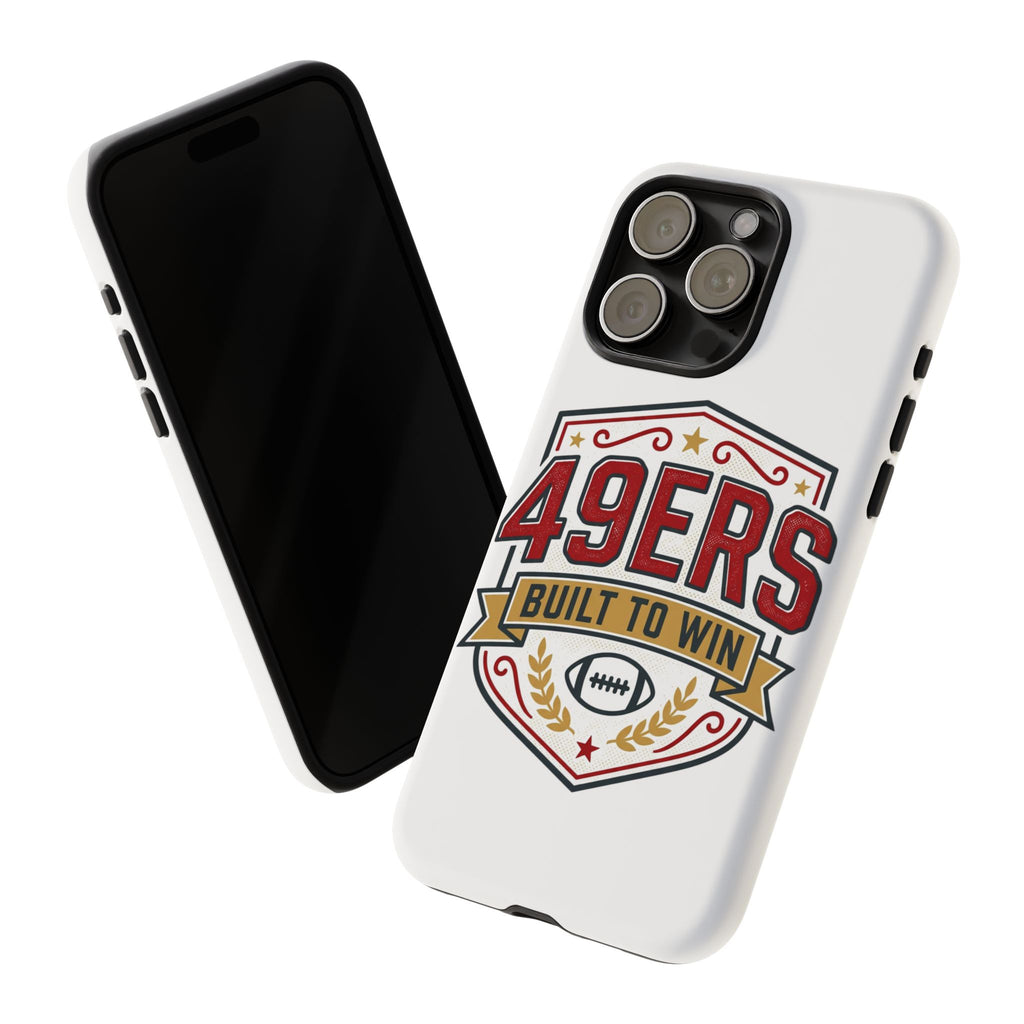 49ERS Built to Win phone case | Tough Cases