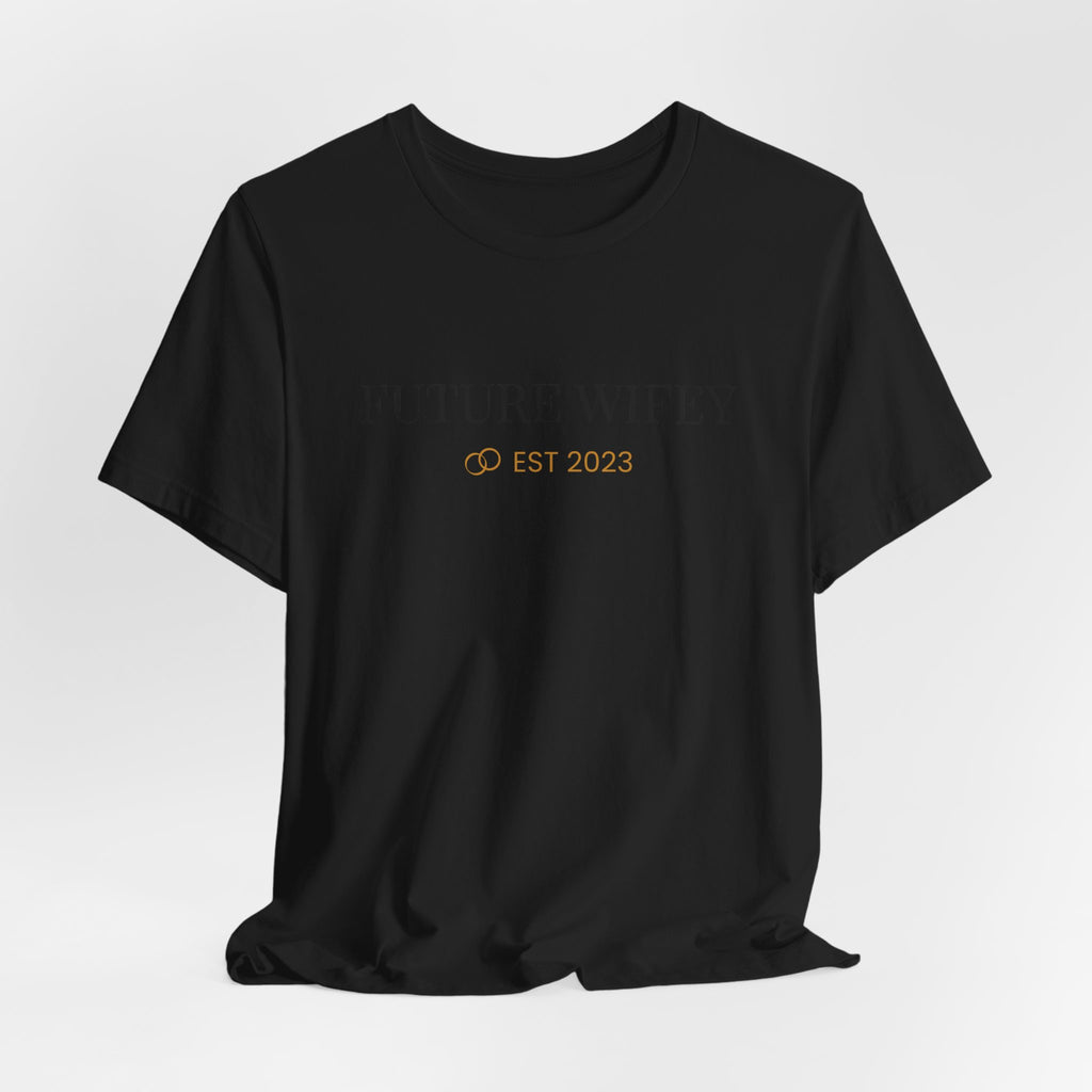 Future Wifey EST 2023 T-Shirt | Bridal Bachelorette Tee
