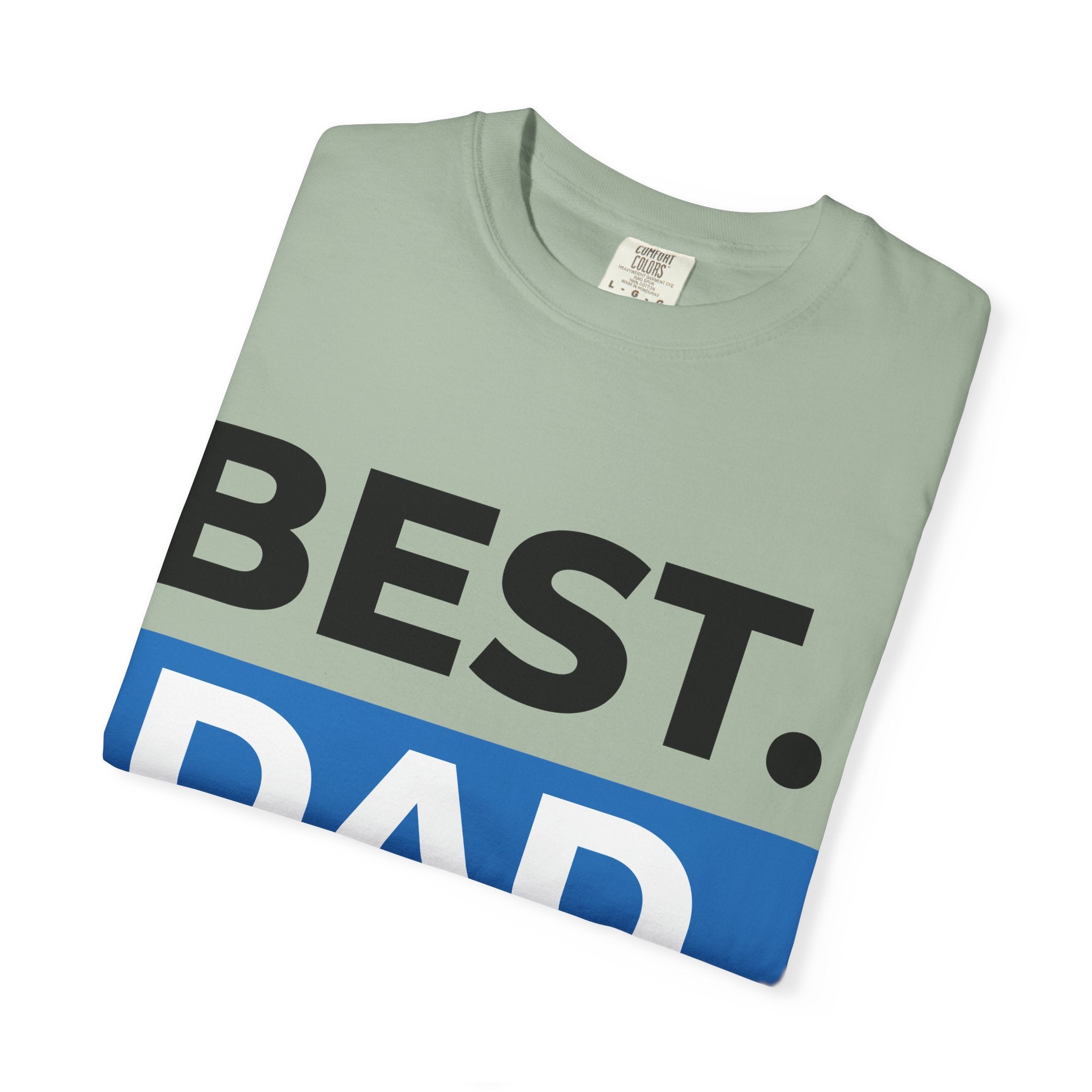 BEST  DAD EVER T-Shirt  Fathers Day Typography Tee