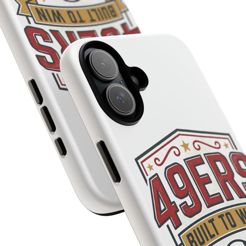 49ERS Built to Win phone case | Tough Cases