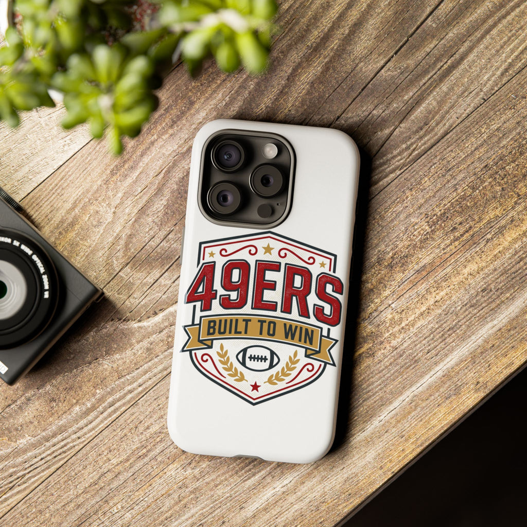 49ERS Built to Win phone case | Tough Cases