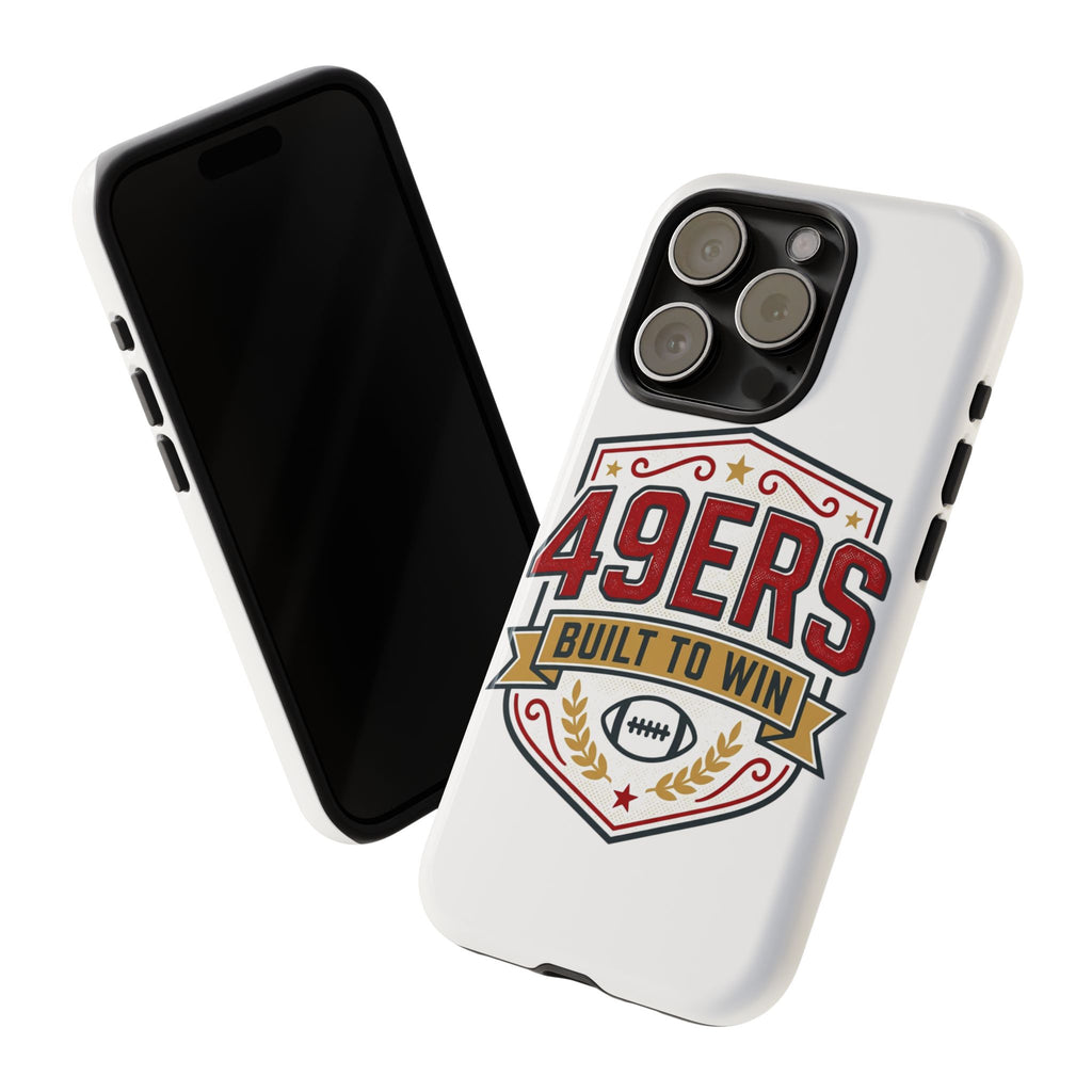 49ERS Built to Win phone case | Tough Cases