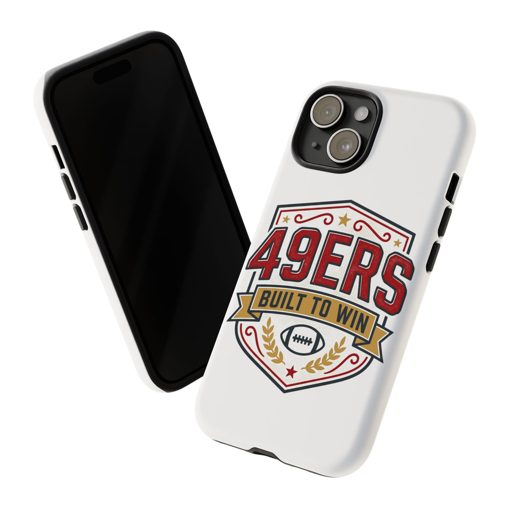 49ERS Built to Win phone case | Tough Cases