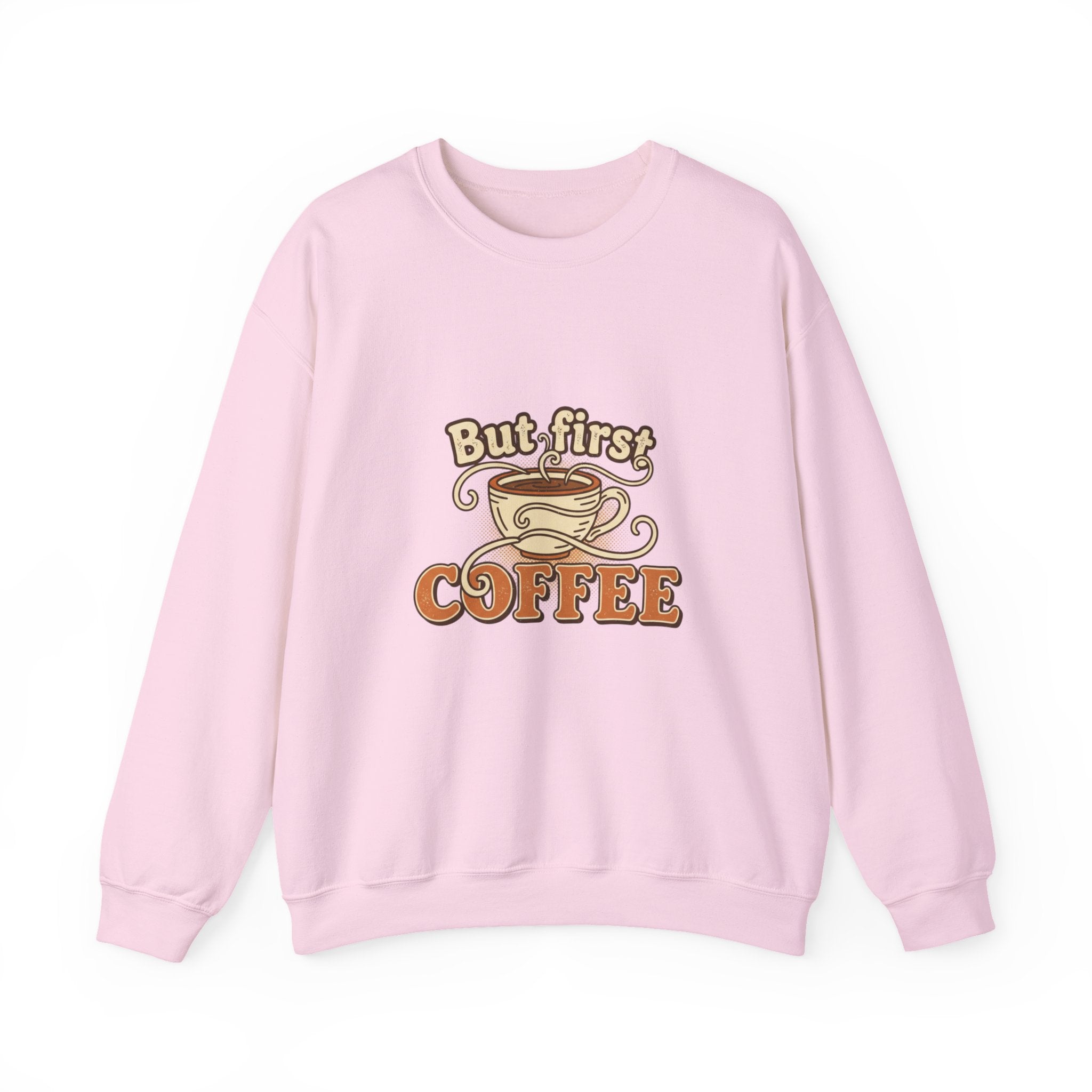 But First Coffee Crewneck Sweatshirt — Retro Coffee Lover Pullover