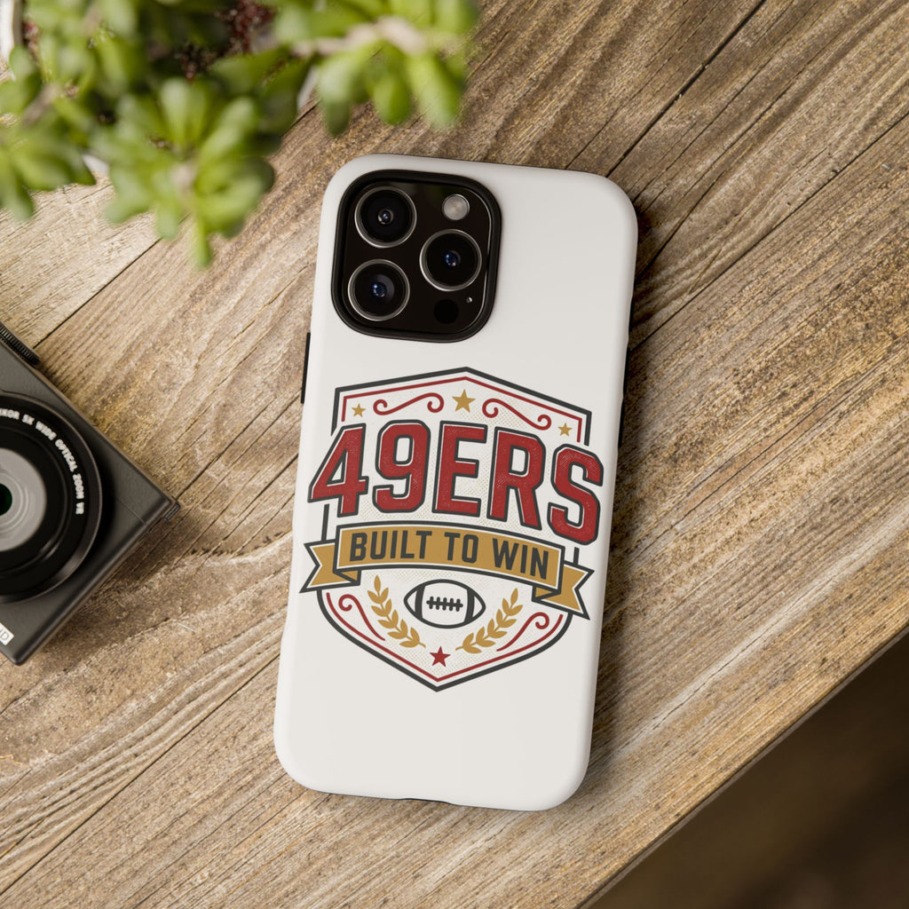 49ERS Built to Win phone case | Tough Cases
