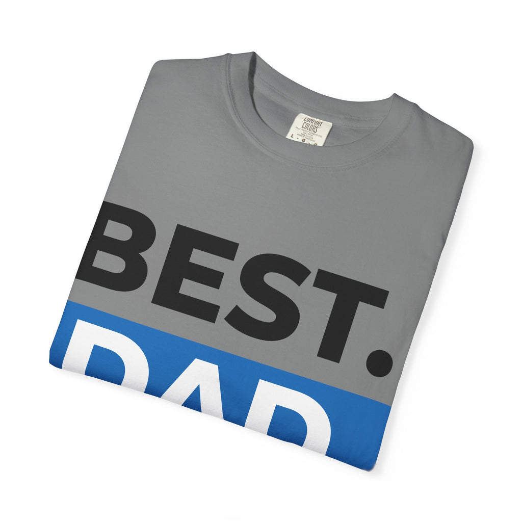 BEST  DAD EVER T-Shirt  Fathers Day Typography Tee