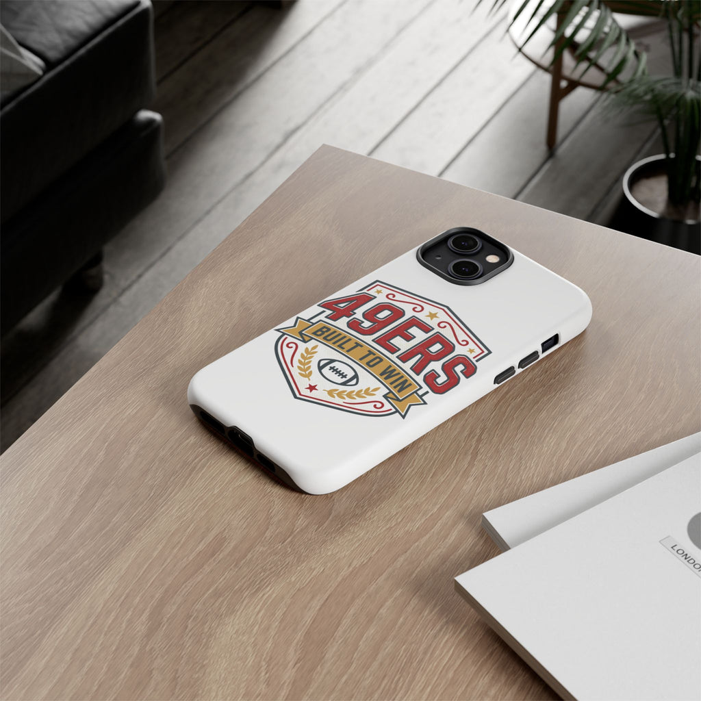 49ERS Built to Win phone case | Tough Cases