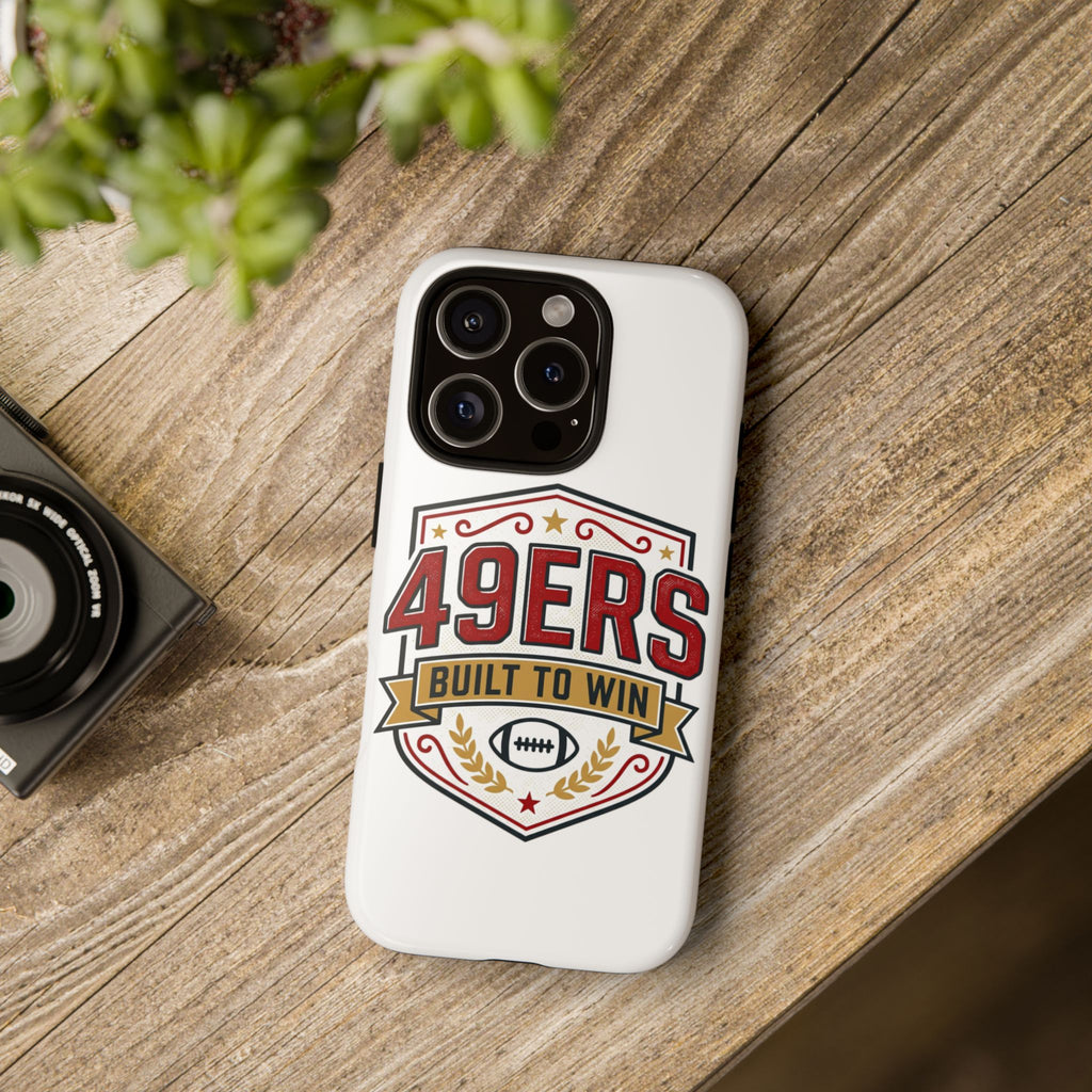 49ERS Built to Win phone case | Tough Cases