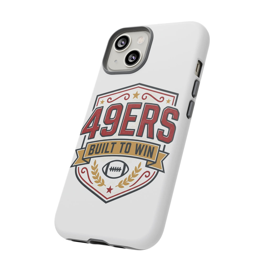 49ERS Built to Win phone case | Tough Cases