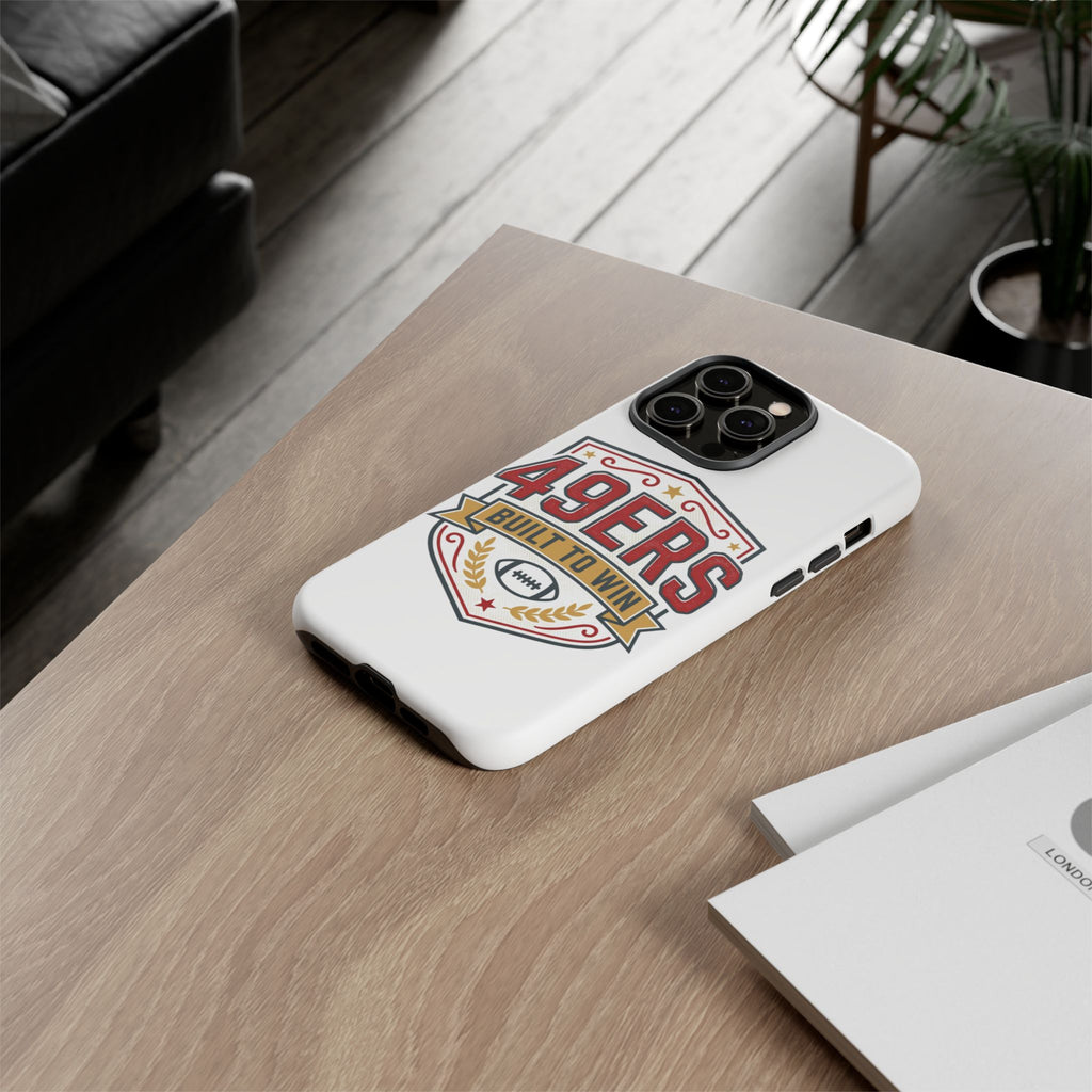 49ERS Built to Win phone case | Tough Cases