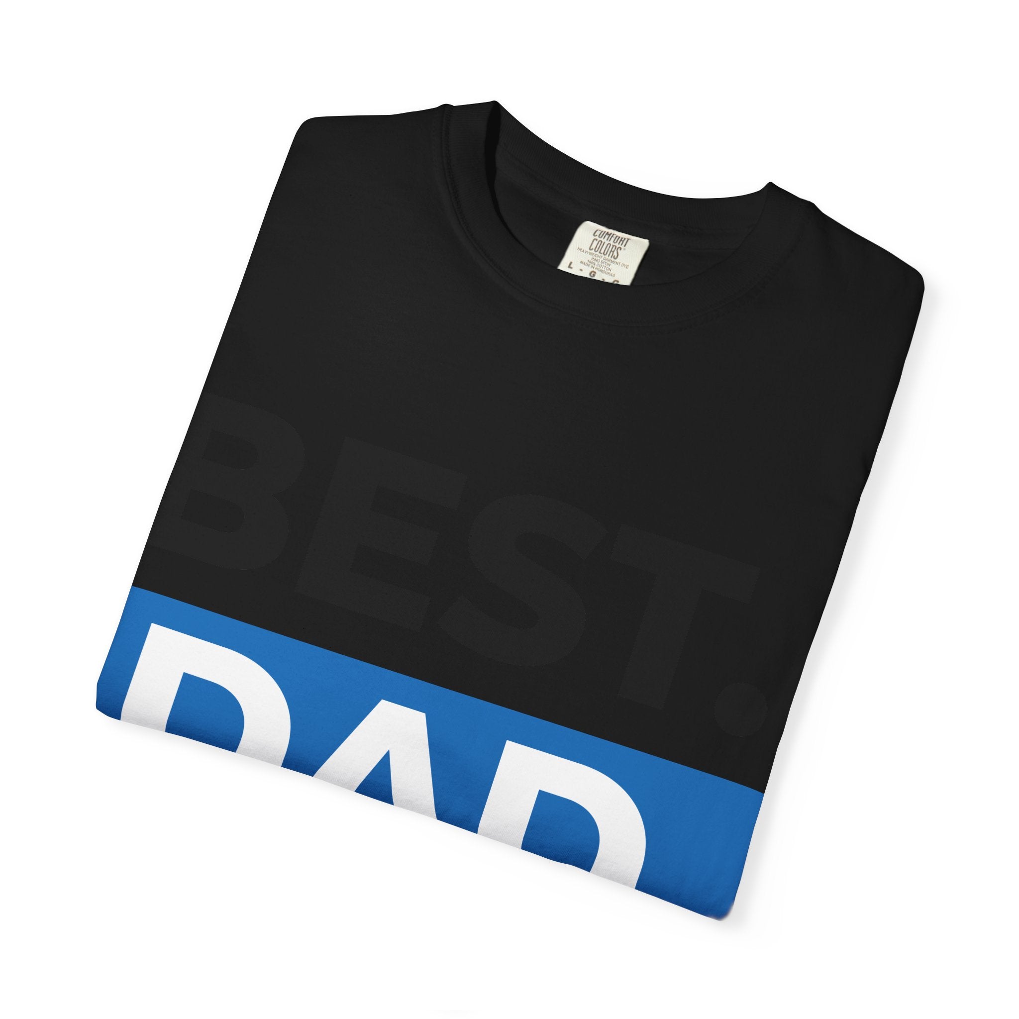 BEST  DAD EVER T-Shirt  Fathers Day Typography Tee