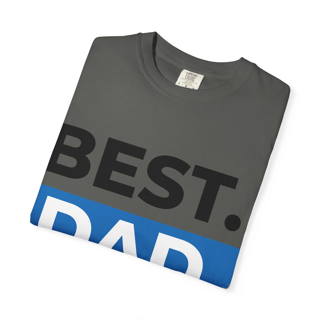 BEST  DAD EVER T-Shirt  Fathers Day Typography Tee